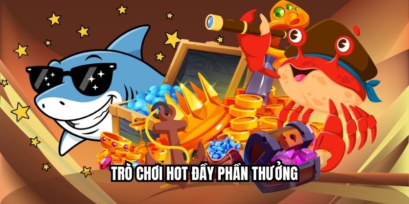 Trò chơi hot đầy phần thưởng